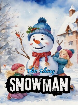 cover image of The Shiny Snowman